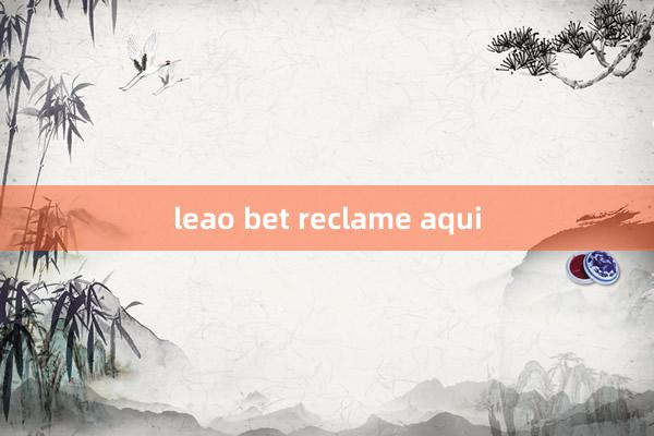 leao bet reclame aqui