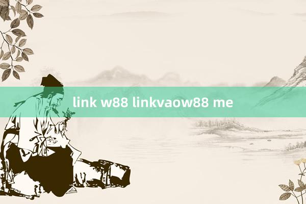 link w88 linkvaow88 me