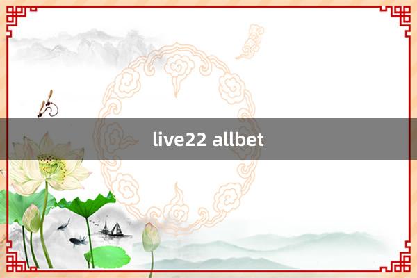 live22 allbet