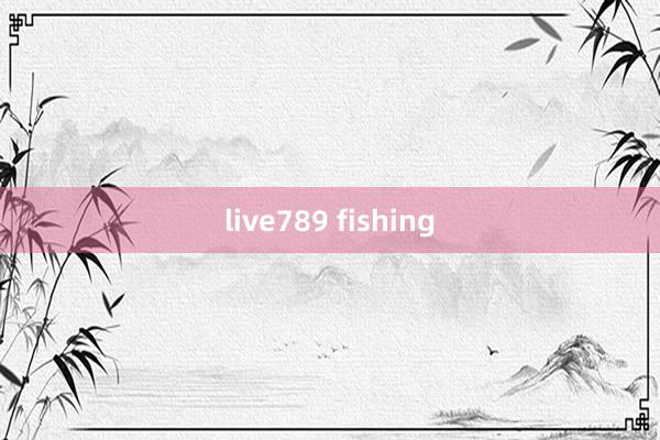 live789 fishing