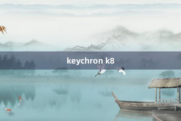 keychron k8