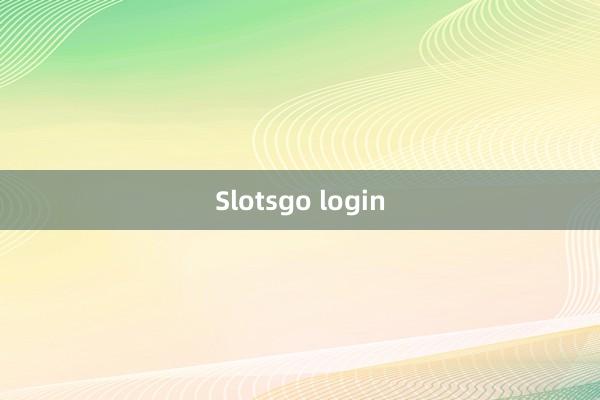 Slotsgo login