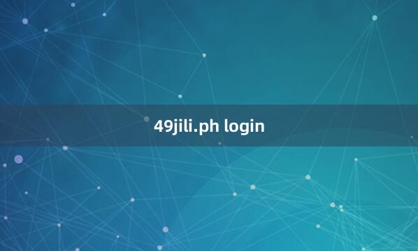 49jili.ph login