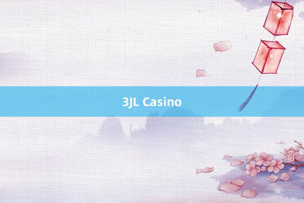 3JL Casino