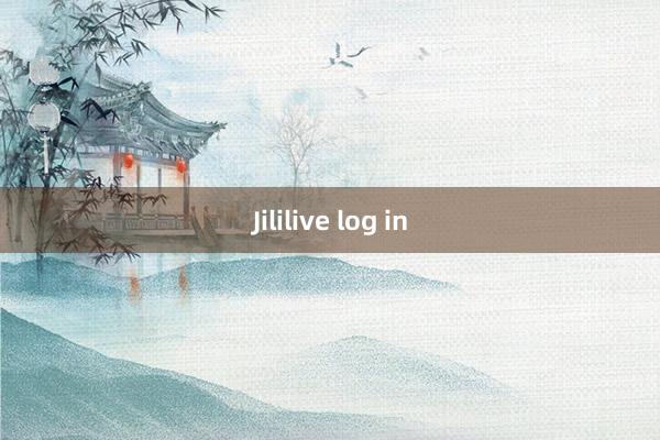 Jililive log in